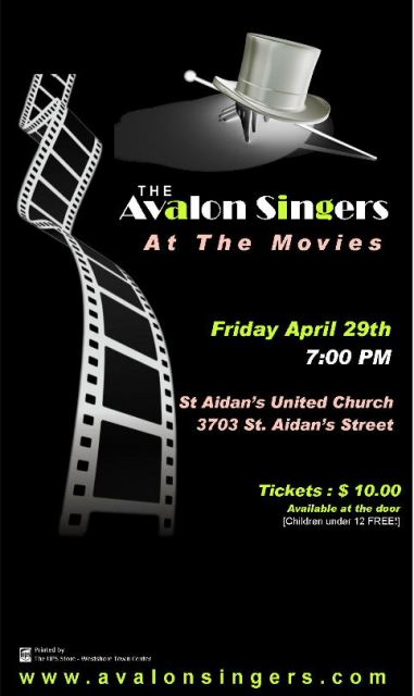 FRIDAY 7pm - April 29th, 2011.  At the Movies with the Avalon Singers...